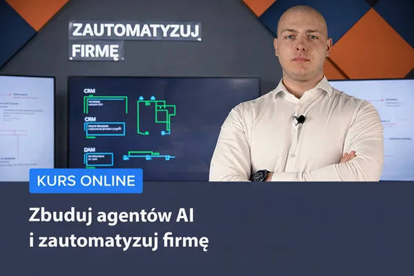 Zbuduj agentów AI i zautomatyzuj firmę